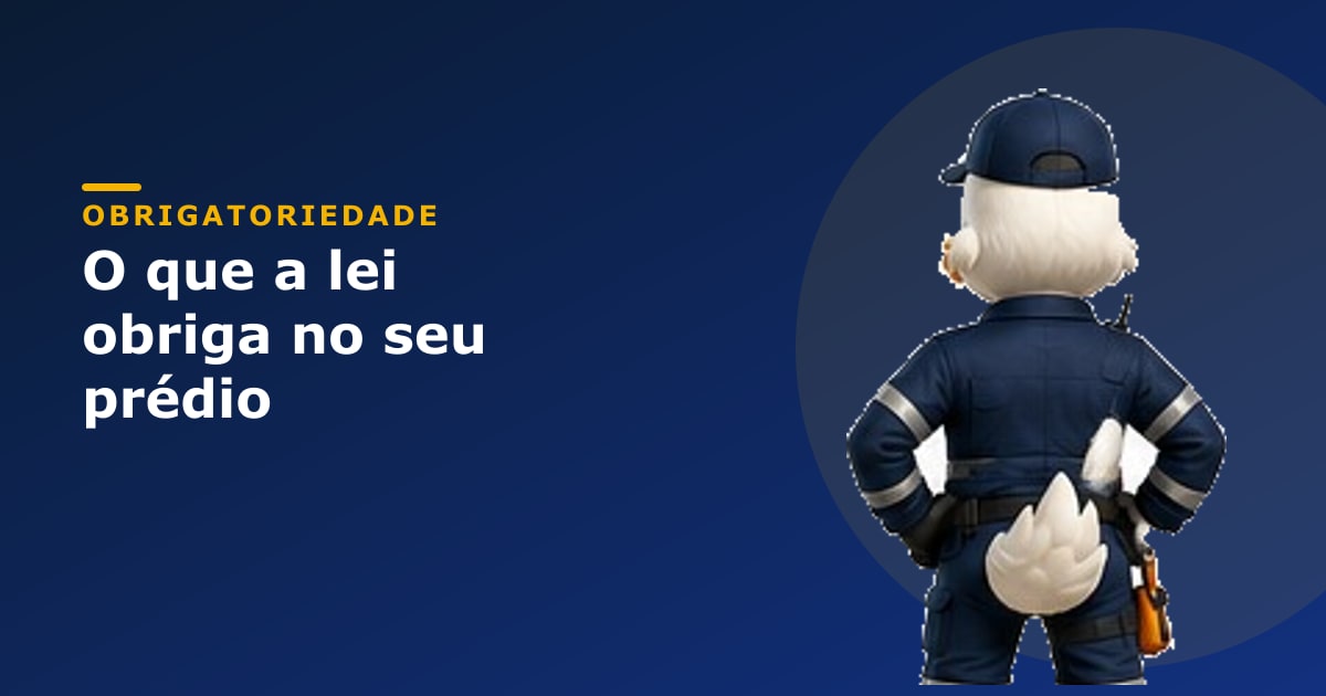 O que a lei obriga no seu prédio — Capitão Akatijú